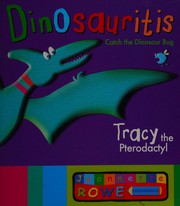 Cover of Tracy the Pterodactyl by Jeannette Rowe