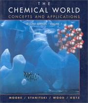 Front cover of The Chemical World by John W. Moore