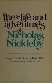 Front cover of The life and adventures of Nicholas Nickleby by David Edgar