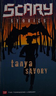 Front cover of Scary stories by Tanya Savory