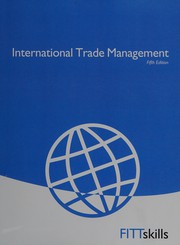 Cover of International trade management by Forum for International Trade Training