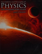 Front cover of Foundations and principles of physics by James Broberg