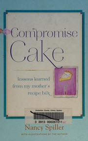 Cover of Compromise cake by Nancy Spiller