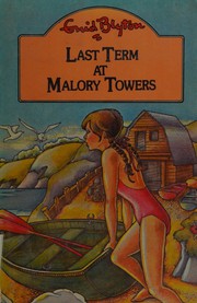 Front cover of Last Term at Malory Towers by Enid Blyton