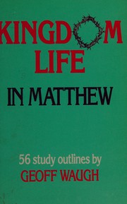Front cover of Kingdom Life in Matthew by Geoff Waugh