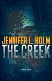 Cover of The creek by Jennifer L. Holm