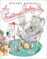 Front cover of A Christmas stocking story by Hilary Knight