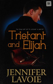 Front cover of Tristant and Elijah by Jennifer Lavoie