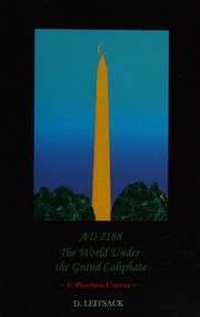 Front cover of AD 2188-- the world under the grand caliphate by D. Leitsack