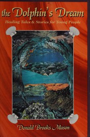 Front cover of The dolphin's dream by Donald Brooks Mason
