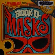 Front cover of Book-o-masks by Donald B. Lemke