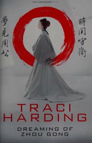 Front cover of Dreaming of Zhou Gong by Traci Harding