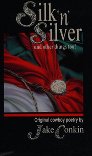 Cover of Silk 'n' Silver and other things too! by Jake Conkin