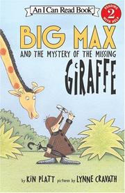 Front cover of Big Max and the mystery of the missing giraffe by Kin Platt