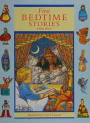 Cover of First Bedtime Stories by Jenny Wood