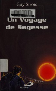 Front cover of Un voyage de sagesse by Guy Sirois
