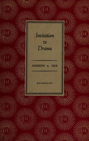 Front cover of Invitation to drama by Andrew A. Orr