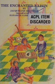 Cover of The enchanted raisin by Jacqueline Balcells
