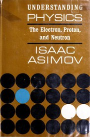 Front cover of The Electron, Proton and Neutron by Isaac Asimov