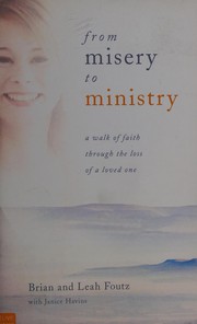 Front cover of From misery to ministry by Brian D. Foutz