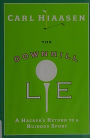 Front cover of The downhill lie by Carl Hiaasen