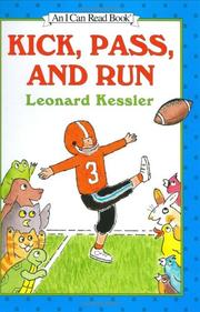 Cover of Kick, pass, and run by Leonard P. Kessler