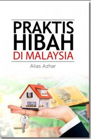 Front cover of Praktis Hibah di Malaysia by Alias Azhar