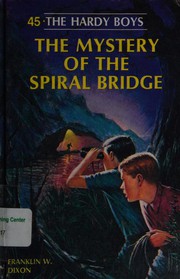 Front cover of The Mystery of the Spiral Bridge by Franklin W. Dixon