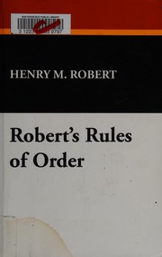 Front cover of Robert's Rules of Order by Henry M. Robert