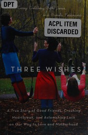 Cover of Three wishes by Carey Goldberg