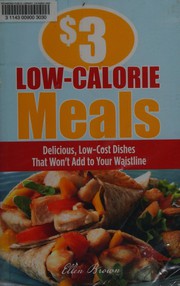Cover of $3 low-calorie meals by Ellen Brown