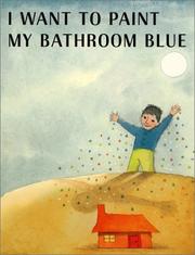 Front cover of I Want to Paint My Bathroom Blue by Ruth Krauss