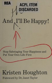 Front cover of And then I'll be happy! by Kristen Houghton