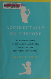Front cover of Accidentally on Purpose by Mary F. Pols