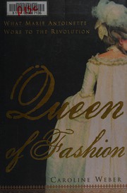 Cover of Queen of fashion by Caroline Weber
