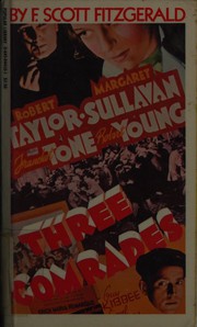 Cover of F. Scott Fitzgerald's screenplay for Three comrades by Erich Maria Remarque by F. Scott Fitzgerald
