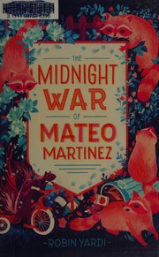 Front cover of Midnight War of Mateo Martinez by Robin Yardi