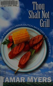 Front cover of Thou shalt not grill by Tamar Myers
