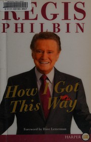 Cover of How I got this way by Regis Philbin