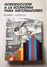Front cover of Introducción a la economía para historiadores by Gabriel Tortella Casares