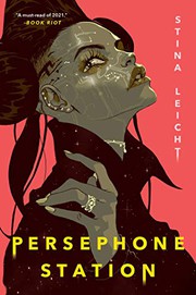 Cover of Persephone Station by Stina Leicht