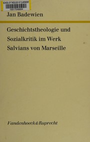 Front cover of Geschichtstheologie und Sozialkritik im Werk Salvians von Marseille by Jan Badewien