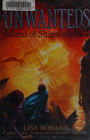 Front cover of Island of Shipwrecks (The Unwanteds #5) by Lisa McMann