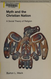 Front cover of Myth and the Christian nation by Burton L. Mack