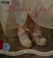Cover of Flower Girl by Barbara Bottner