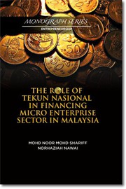 Cover of The Role of Tekun Nasional in Financing Micro Enterprise Sector in Malaysia by Mohd. Noor Mohd. Shariff.