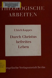 Front cover of Durch Christus befreites Leben by Ulrich Kappes