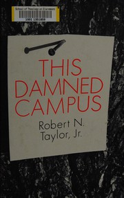 Cover of This damned campus by Robert N. Taylor