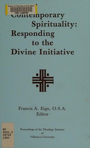 Front cover of Contemporary spirituality, responding to the divine initiative by Francis A. Eigo