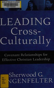 Cover of Leading cross-culturally by Sherwood G. Lingenfelter
